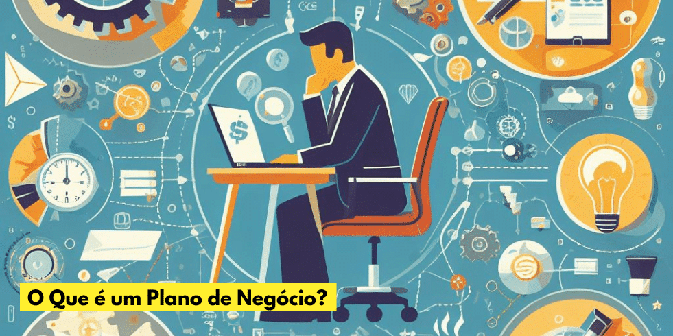 O Que é Um Plano De Negócio Para O Sucesso Da Empresa